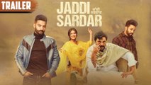 Jaddi Sardar _ Punjabi Movie Trailer _ Sippy Gill & Dilpreet Dhillon _ Movie Releasing on 06th Sept 2019