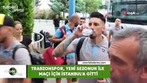 Trabzonspor, yeni sezonun ilk maçı için İstanbul'a gitti