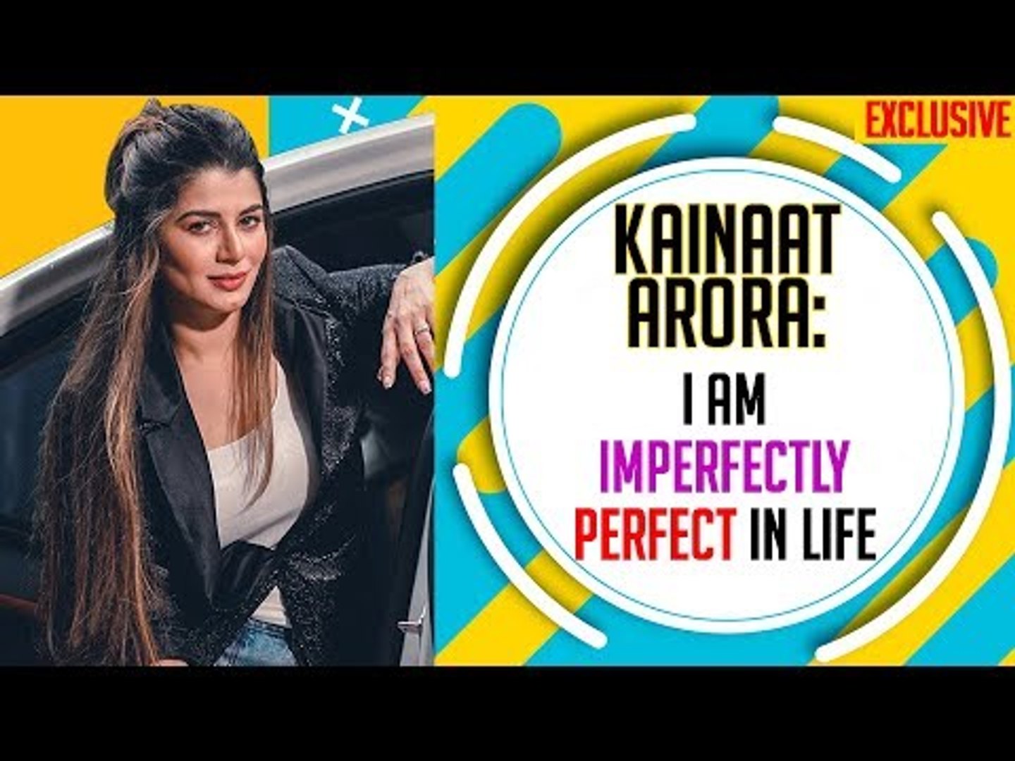 Kayanat Aroda Xxx Porn Videos - I am imperfectly perfect in life: Kainaat Arora - video Dailymotion