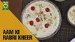 Simple Aam Ki Rubri Kheer Recipe | Tarka | MasalaTV Show | Rida Aftab