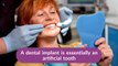 How Dental Implants Improve a Person’s Smile and Sense of Wellbeing