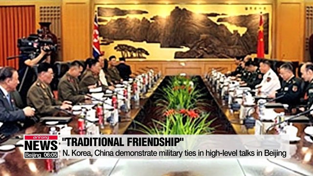 N. Korea, China demonstrate military ties in high-level talks
