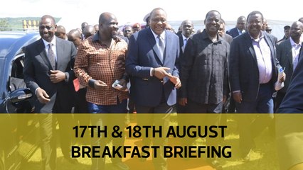 Raila’s dream team | Handshake report retreat | Sugar daddy evolution: Your Breakfast Briefing