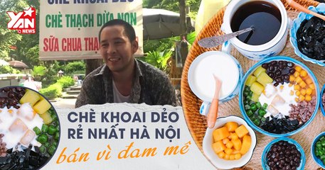 Chè khoai dẻo 10k ngon chất lượng ở Hà Nội