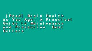 [Read] Brain Health as You Age: A Practical Guide to Maintenance and Prevention  Best Sellers