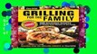 [Read] Char-Broil Grilling for the Family: 300 Delicious Recipes to Satisfy Every Member of the