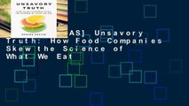 [GIFT IDEAS] Unsavory Truth: How Food Companies Skew the Science of What We Eat