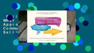 Full version  Say What You Mean: A Mindful Approach to Nonviolent Communication  Best Sellers