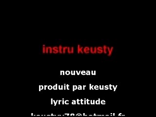 Instru nouveau keusty78 lyric attitude