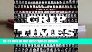 Full E-book  Crip Times: Disability, Globalization, and Resistance  Review