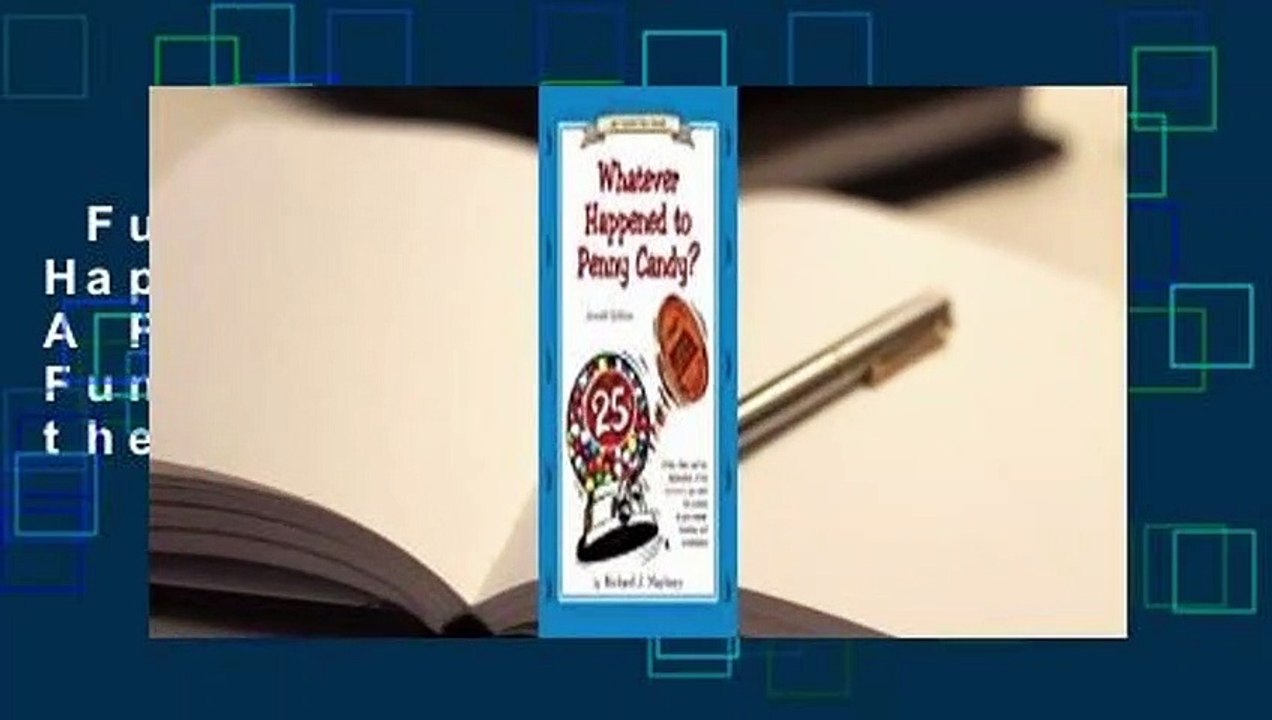 Full E-book  Whatever Happened to Penny Candy?: A Fast, Clear, and Fun Explanation of the