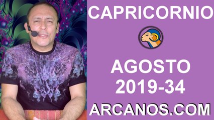 HOROSCOPO CAPRICORNIO - Semana 2019-34 Del 18 al 24 de agosto de 2019 - ARCANOS.COM