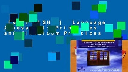 [MOST WISHED]  Language Assessment: Principles and Classroom Practices