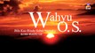 Wahyu OS - Bila Kau Rindu Sebut Namaku (Official Lyric Video)
