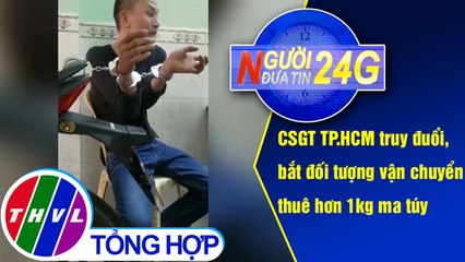 THVL | Người đưa tin 24G (11g ngày 17/08/2019)