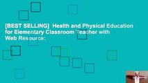 [BEST SELLING]  Health and Physical Education for Elementary Classroom Teacher with Web Resource: