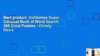 Best product  Go!Games Super Colossal Book of Word Search: 365 Great Puzzles - Christy Davis
