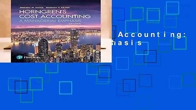 Horngren s Cost Accounting: A Managerial Emphasis Review