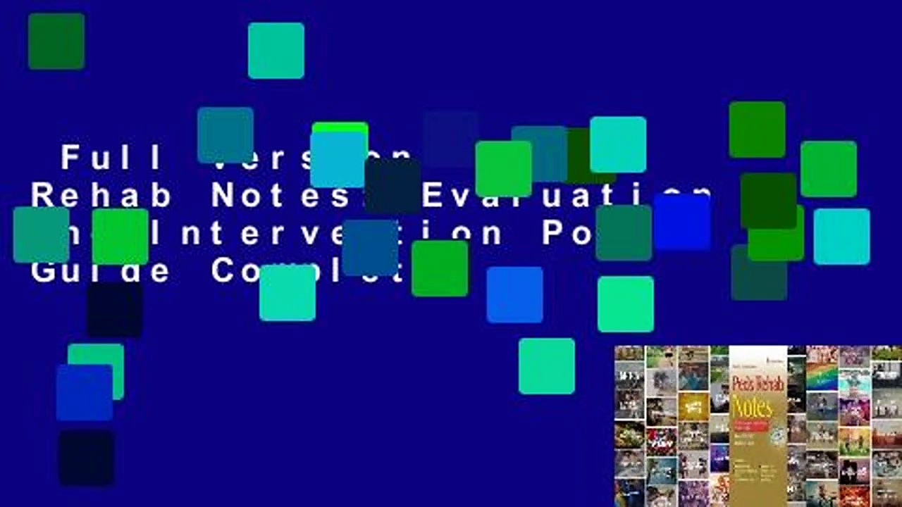 Full version  Peds Rehab Notes: Evaluation and Intervention Pocket Guide Complete