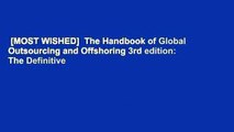 [MOST WISHED]  The Handbook of Global Outsourcing and Offshoring 3rd edition: The Definitive