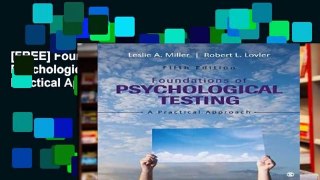 [FREE] Foundations of Psychological Testing: A Practical Approach