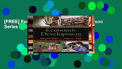 [FREE] Economic Development (The Pearson Series in Economics)