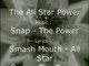 The All Star Power (Snap & Smash Mouth)