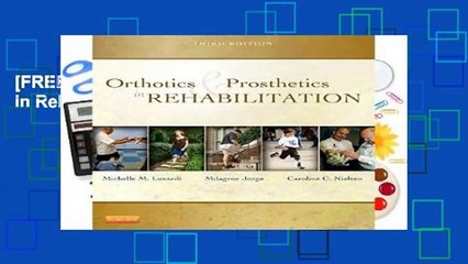 [FREE] Orthotics and Prosthetics in Rehabilitation, 3e