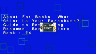 About For Books  What Color Is Your Parachute? Guide to Rethinking Resumes  Best Sellers Rank : #4