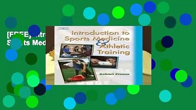 [FREE] Introduction to Sports Medicine Athletic Training