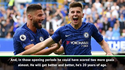 Mount will get better and better - Lampard