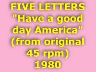 FIVE LETTERS "Have a good day America" 1980