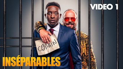 INSÉPARABLES - Vidéo 1