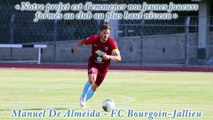 Manuel de Almeida  (FC Bourgoin-Jallieu) : « Notre projet est d'emmener nos jeunes joueurs formés au club au plus haut niveau »