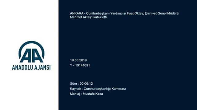 Cumhurbaşkanı Yardımcısı Oktay, Emniyet Genel Müdürü Aktaş'ı kabul etti - ANKARA