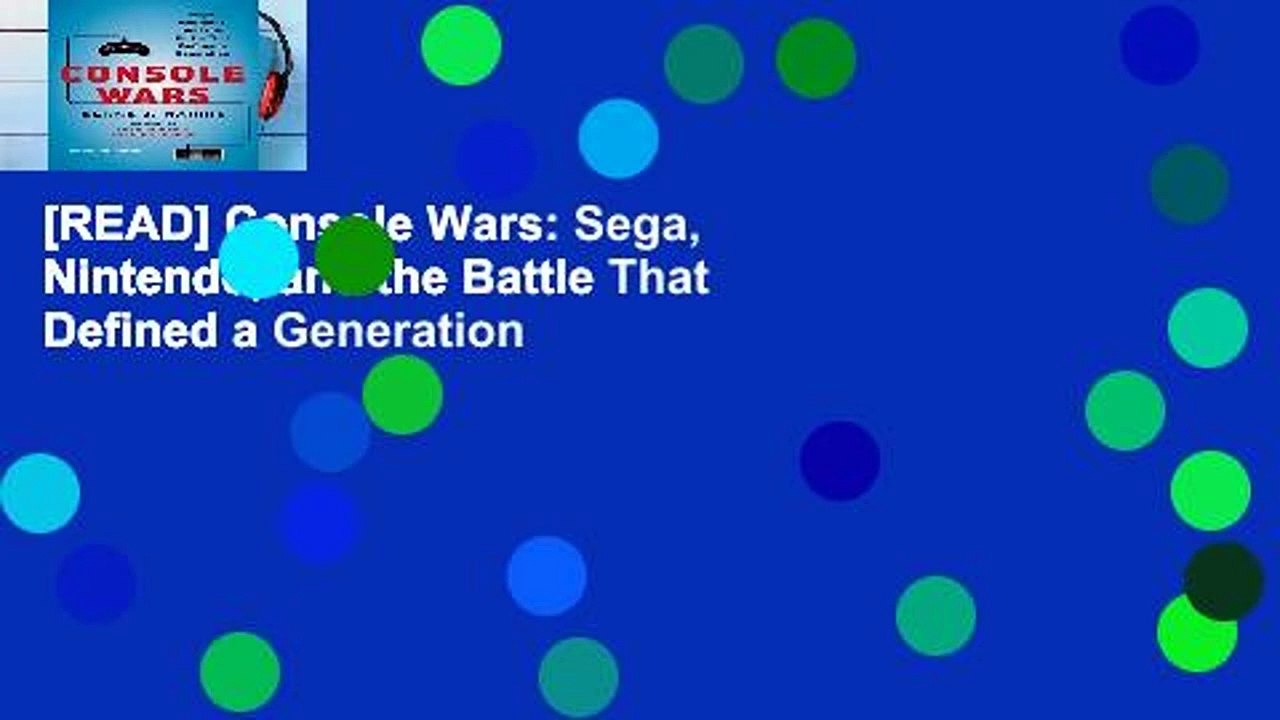 [READ] Console Wars: Sega, Nintendo, and the Battle That Defined a Generation
