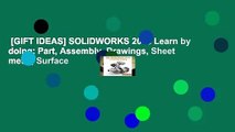 [GIFT IDEAS] SOLIDWORKS 2016 Learn by doing: Part, Assembly, Drawings, Sheet metal, Surface