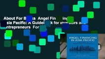 About For Books  Angel Financing in Asia Pacific: A Guidebook for Investors and Entrepreneurs  For