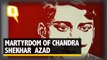 The Quint: Chandra Shekhar Azad, A Badass Revolutionary The British Feared
