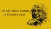 Remembering Dr APJ Abdul Kalam on His 85th Birth Anniversary