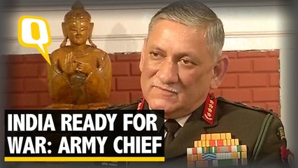 India Prepared for War, But We Want Peace at Borders: Gen Rawat