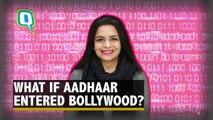 If Aadhaar Made an Entry into Bollywood