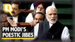 Watch PM Modi’s Five Poetic Jibes on Congress in Lok Sabha