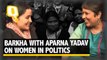 The Quint| Barkha’s Aparna Yadav Exclusive Snippet: Being a Woman in Politics