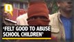 The Quint| ‘Felt Nice to Sexually Assault School Girls’ Confesses Paedophile