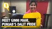 Elections: Meet Ginni Mahi, Pride of Punjab’s 32% Dalit Community