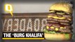The Quint: Have you tried ‘BURJ KHALIFA’ the golden burger