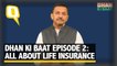Dhan Ki Baat Episode 2: Do You Really Need an Insurance Policy?