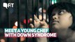 Down Syndrome Doesn’t Stop This Chef From Breaking Stereotypes