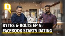 Bytes & Bolts Episode 5: When Facebook Decided to Start Dating